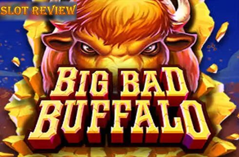 Big Bad Buffalo Slot Review